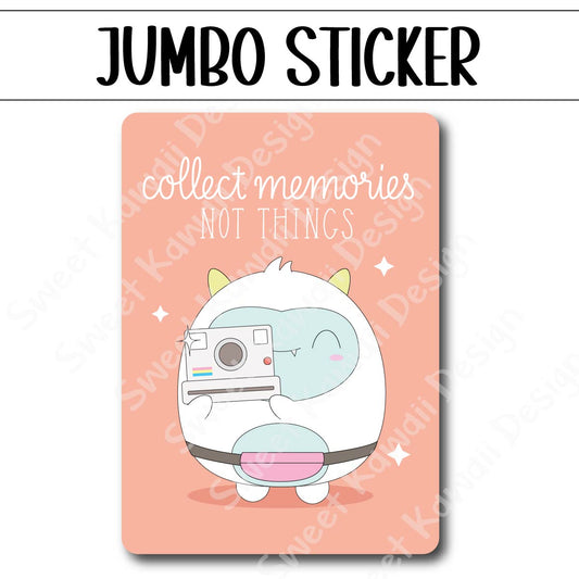 Kawaii Jumbo Sticker - Collect Memories - Size Options Available