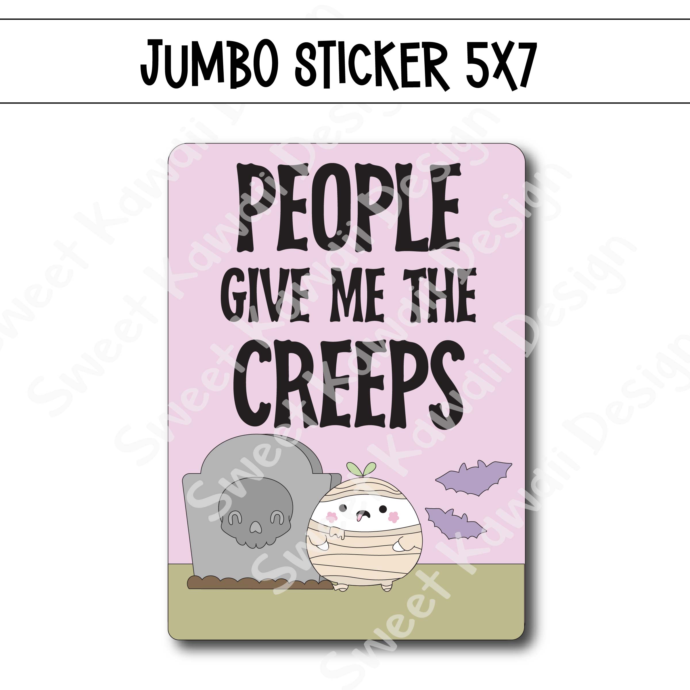 Kawaii Jumbo Sticker - Creeps - Size Options Available