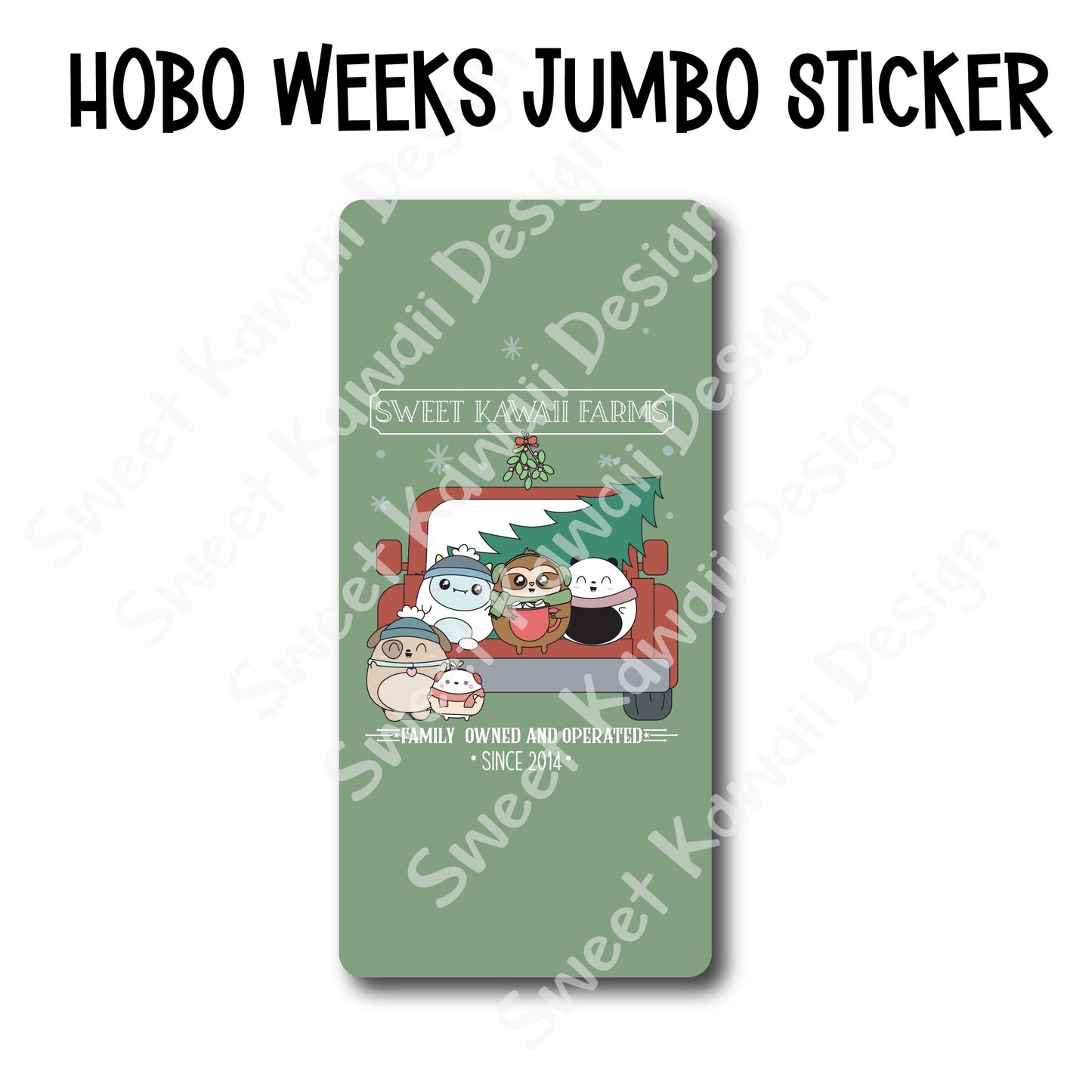 Kawaii Jumbo Sticker - Evergreen SKD Farms  - Size Options Available