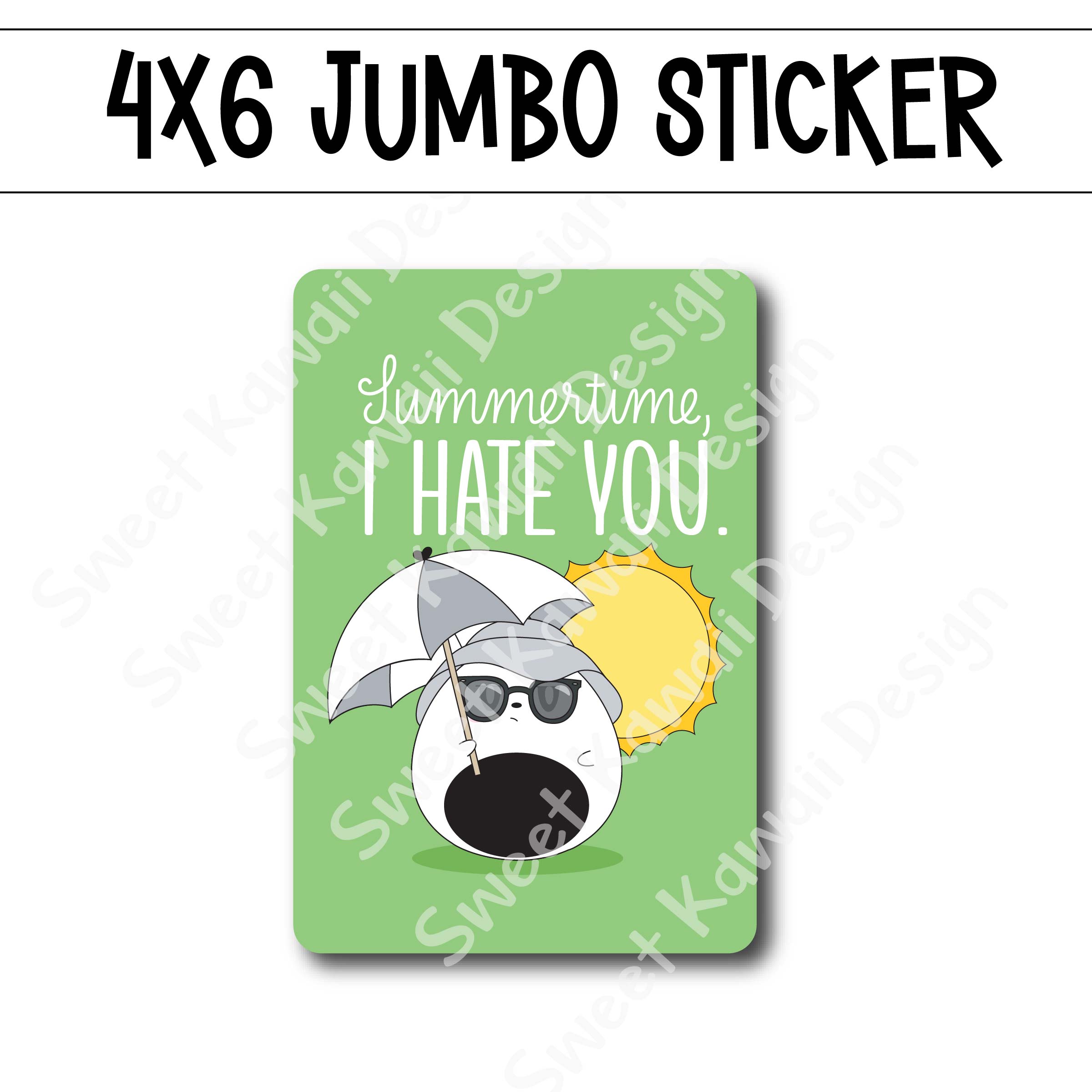 Kawaii Jumbo Sticker - Summertime Hate - Size Options Available