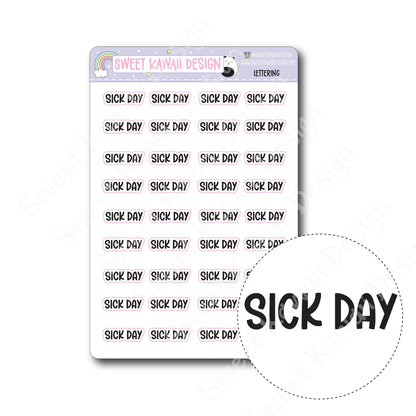 Lettering - Sick Day