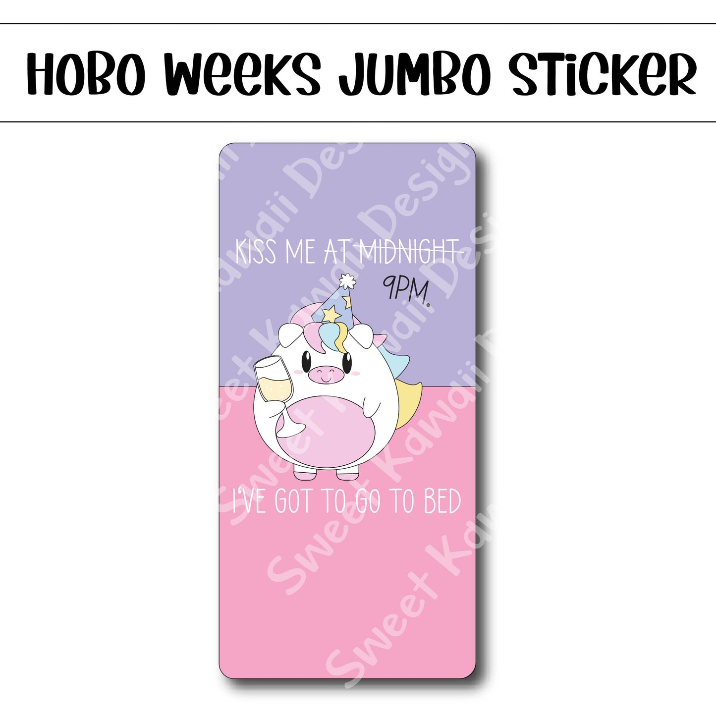 Kawaii Jumbo Sticker - Kiss me at 9 - Size Options Available