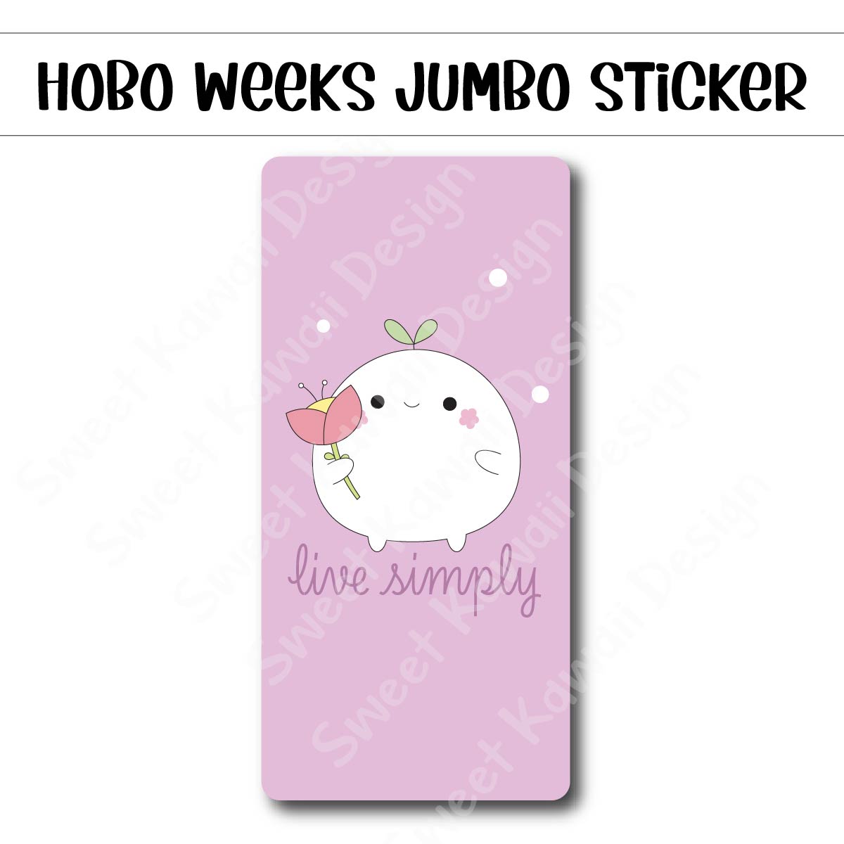 Kawaii Jumbo Sticker - Konnie Live Simply - Size Options Available