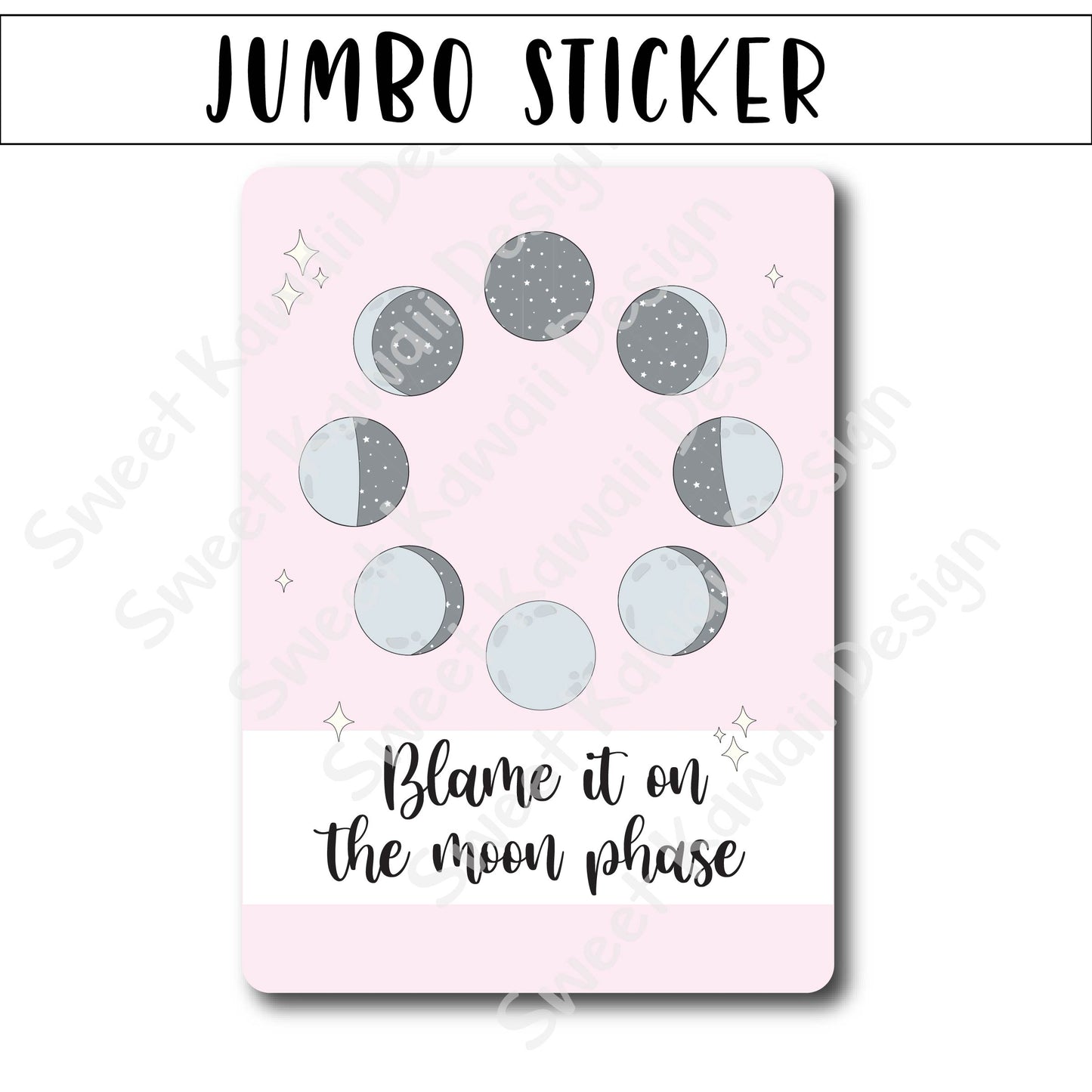 Kawaii Jumbo Sticker - Moon Phase - Size Options Available