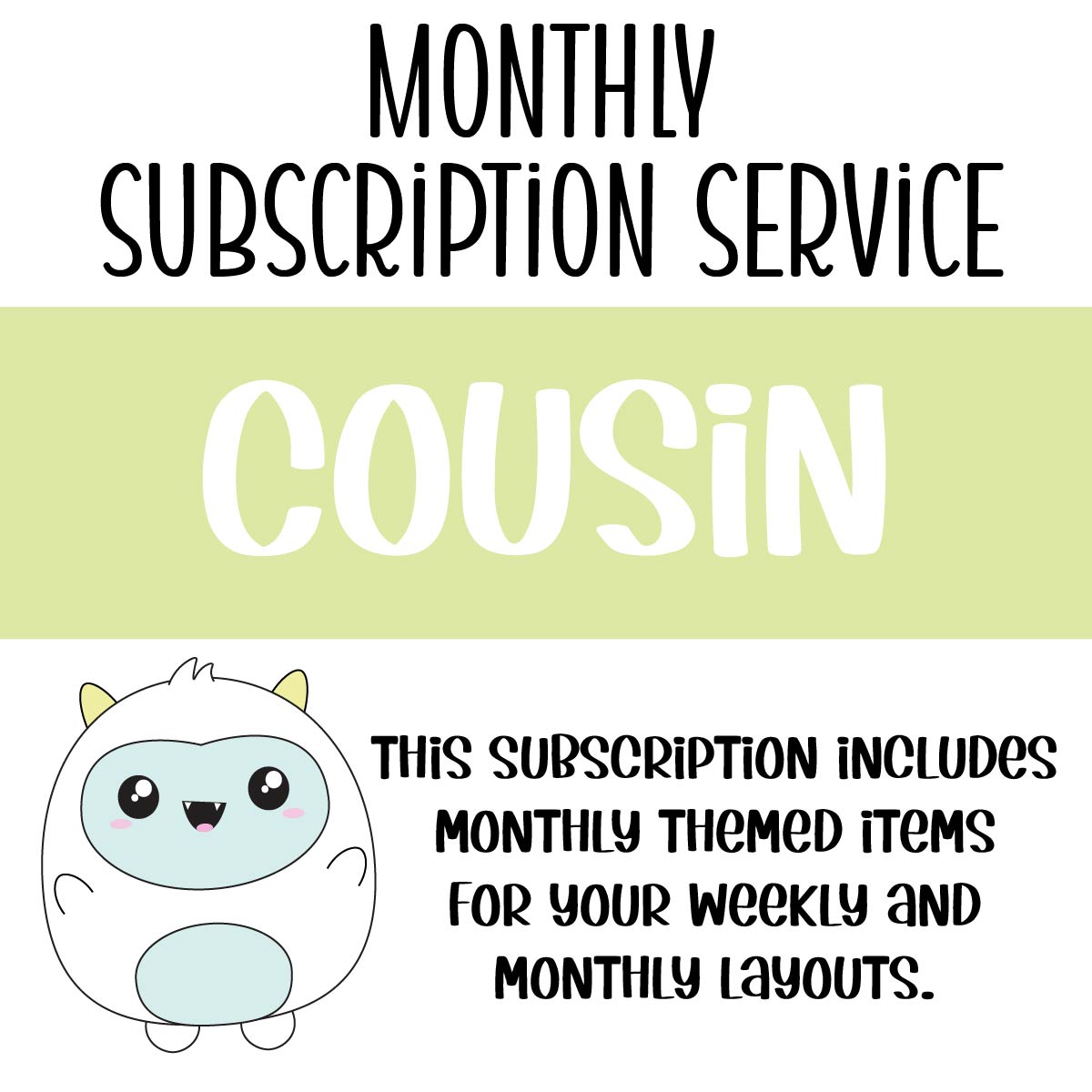 SUBSCRIPTION - Hobo COUSIN Monthly & Monthly Overview Kit (DO NOT PURCHASE WITH OTHER ITEMS)