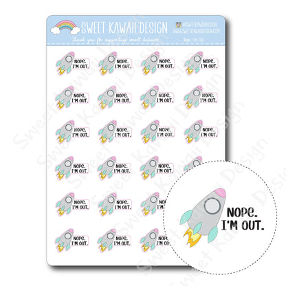 Kawaii Nope, I'm out Stickers