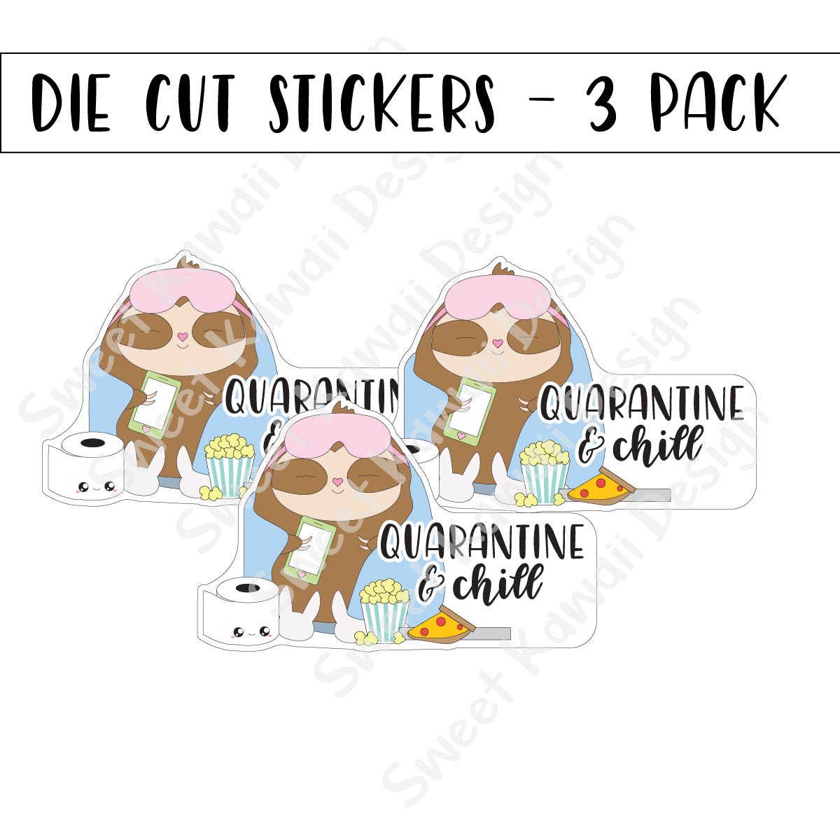 Kawaii Quarantine and Chill Diecut Sticker Set