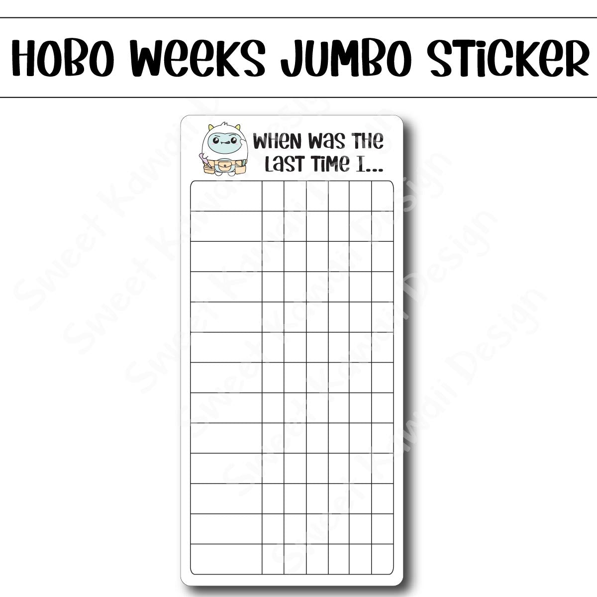 Kawaii Jumbo Sticker - Maintenance Checklist  - Size Options Available